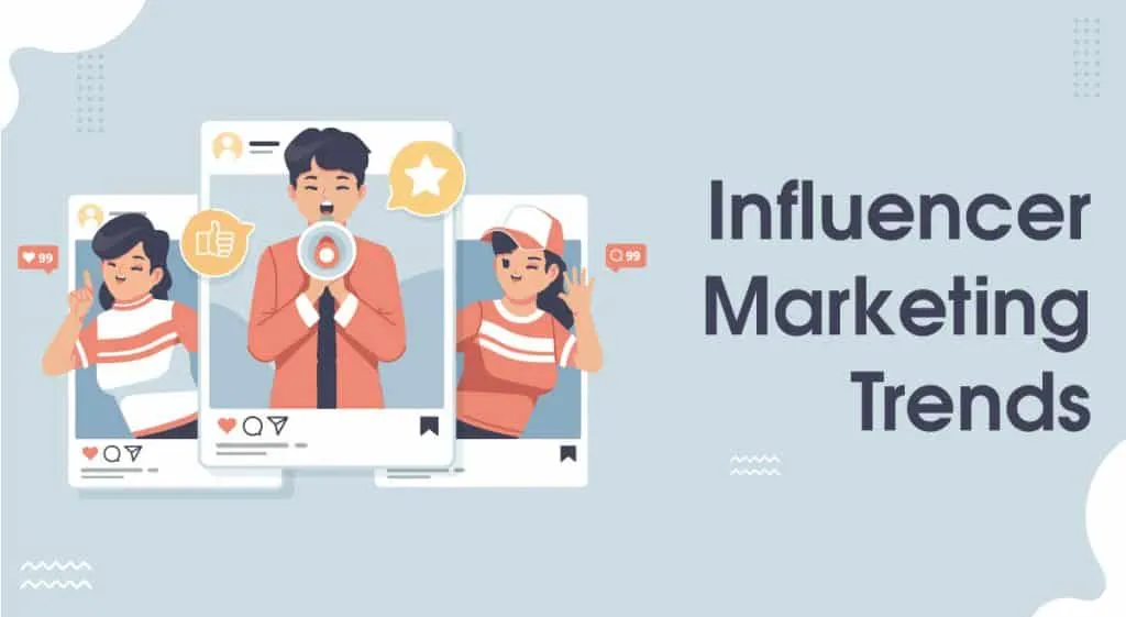 Top Influencer Marketing Trends for 2024 3