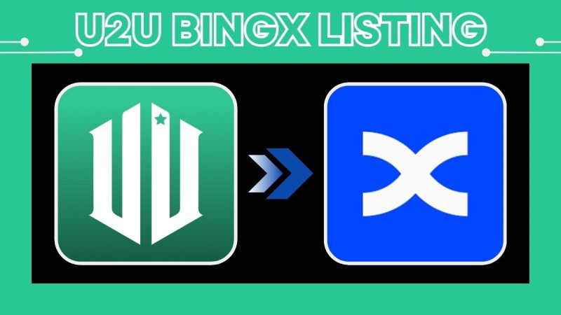 Benefits of the U2U BingX listing